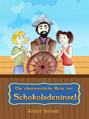 cover image of Die abenteuerliche Reise zur Schokoladeninsel